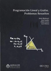 Programación Lineal Y Grafos. Problemas Resueltos