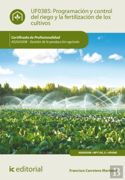 Bertrand.pt - Programación Y Control Del Riego Y La Fertilización De Los Cultivos. Agau0208 - Gestión De La Produc