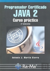 Programador Certificado Java 2. Curso Práctico. 3ª Edición