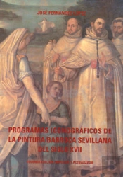 Programas Iconográficos De La Pintura Barroca Sevillana Del Siglo Xvii
