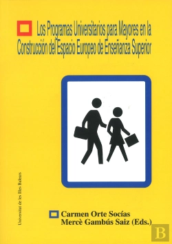 Bertrand.pt - Programas Universitarios Para Mayores En La Construccion Del Espacio Europeo De Enseñanza Superi, Lo