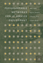 Programmable Networks For Ip Service Deployment