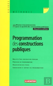 Programmation Des Constructions Publiques ; 2e Edition 2001