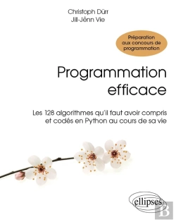 Bertrand.pt - Programmation Efficace - 128 Algorithmes Qu'Il Faut Avoir Compris Et Codés En Python Au Cours De Sa Vie