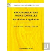 Programmation Fonctionnelle T.2 ; Specifications Et Applications