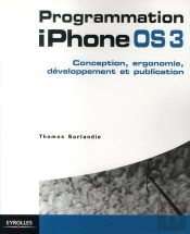 Programmation Iphone Os3 ; Conception, Ergonomie, Développement Et Publication