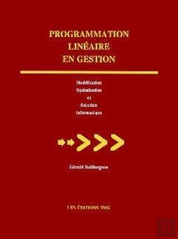 Bertrand.pt - Programmation Linéaire En Gestion : Modélisation, Optimisation Et Solution Informatique