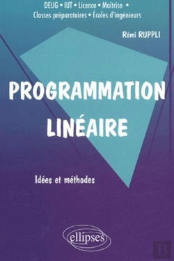 Bertrand.pt - Programmation Linéaire - Idées Et Méthodes