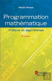 Programmation Mathématique ; Théorie Et Algorithmes (2e Édition)