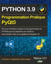 Programmation Pratique Python 3 9 Pyqt5 - Avec Visual Studio Code