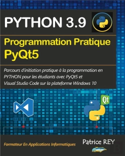 Bertrand.pt - Programmation Pratique Python 3 9 Pyqt5 - Avec Visual Studio Code