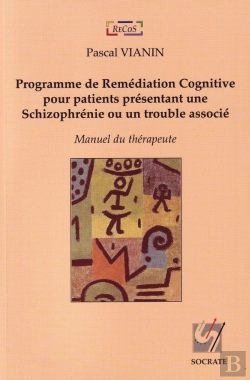 Bertrand.pt - Programme De Remédiation Cognitive Pour Patients Présentant Une Schizophrénie Ou Un Trouble Associé