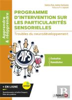 Programme D'Intervention Sur Les Particularités Sensorielles : Troubles Du Neurodéveloppement