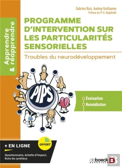 Bertrand.pt - Programme D'Intervention Sur Les Particularités Sensorielles : Troubles Du Neurodéveloppement