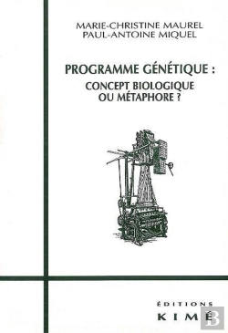 Bertrand.pt - Programme Genetique : Concept Biologique Ou Metaphore ?