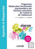 Programme Réeducation Fonctionnelle Psychomotrice Des Fonctions Exécutives De L'Enfant