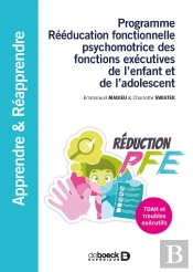 Programme Rééducation Fonctionnelle Psychomotrice Des Fonctions Exécutives De L'Enfant