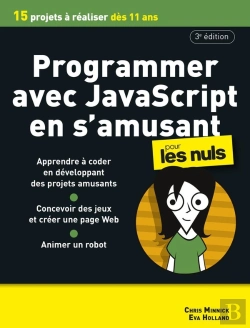 Bertrand.pt - Programmer Avec Javascript En S'Amusant Pour Les Nuls (3e Édition)