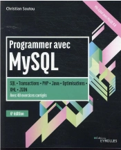 Programmer Avec Mysql - Sql-Transactions-Php-Java-Optimisations. Avec 40 Exercices Corriges.