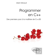 Programmer En C++ : Des Premiers Pas À La Maîtrise De C++20