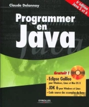 Programmer En Java 5 Et 6 ; Éclipse Galiléo Pour Windows, Linux Et Mac Os X ; Jdk 6 Pour Windows