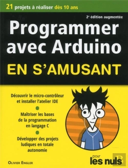 Bertrand.pt - Programmer En S'Amusant Arduino, 2e Pour Les Nuls