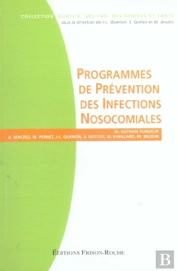 Bertrand.pt - Programmes De Prevention Des Infections Nosocomiales