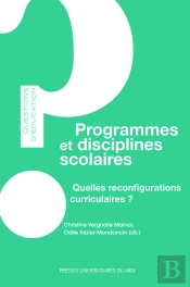 Programmes Et Disciplines Scolaires : Quelles Reconfigurations Curriculaires ?