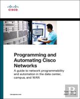 Programming And Automating Cisco Networks