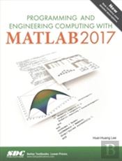Programming And Engineering Computing With Matlab 2017