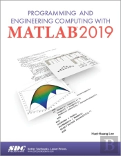 Programming And Engineering Computing With Matlab 2019