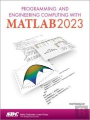 Programming And Engineering Computing With Matlab 2023