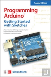 Programming Arduino: Getting Started With Sketches