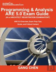 Programming & Analysis (Pa) Are 5.0 Exam Guide (Architect Registration Examination)