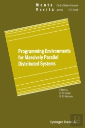Programming Environments For Massively Parallel Distributed Systems