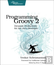 Programming Groovy 2.0
