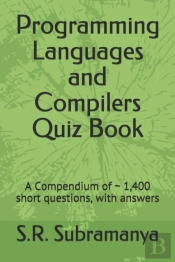 Programming Languages And Compilers Quiz Book