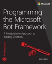 Programming The Microsoft Bot Framework