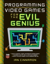 Programming Video Games For The Evil Genius