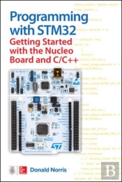 Programming With Stm32: Getting Started With The Nucleo Board And C/C++
