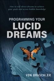 Programming Your Lucid Dreams