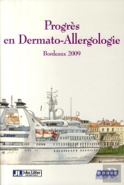 Progrès En Dermato-Allergologie ; Bordeaux 2009