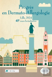 Progrès En Dermato-Allergologie : Lille, 2024 : 45e Cours D'Actualisation