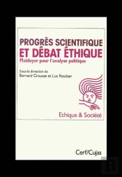 Progrès Scientifique Et Débat Éthique