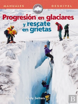 Bertrand.pt - Progresion En Glaciares Y Rescate En Grietas