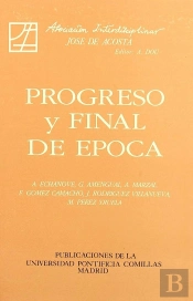Progreso Y Final De Época