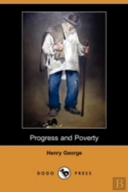 Bertrand.pt - Progress And Poverty (Dodo Press)