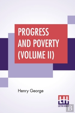 Bertrand.pt - Progress And Poverty  Volume Ii : An Inq