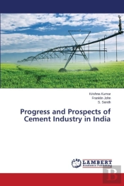 Progress And Prospects Of Cement Industry In India