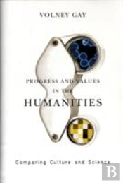 Progress And Values In The Humanities